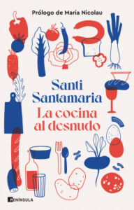 La cocina al desnudo de Santi Santamaría